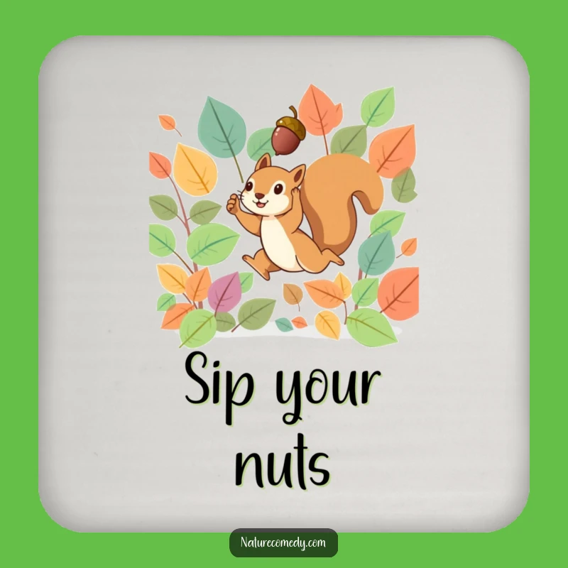 Funny Squirrel Coaster: Autumn Leap Protection, Cute Funny Gift