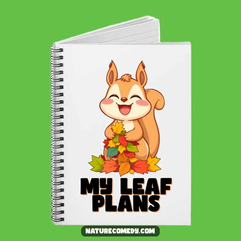 Funny Squirrel Notebook: Hilarious Autumn Leaf Journal for Creative Ideas!
